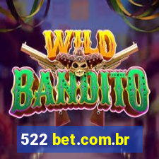 522 bet.com.br